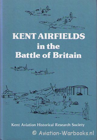 Kent Airfields in the Batlle of Britain