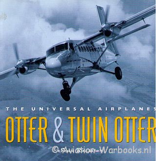 The Universal Airplanes Otter & Twin Otter