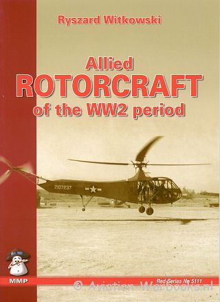 Allied Rotorcraft of the WW2 period