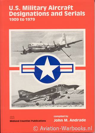 U.S. Military Aircraft Designations and Serials 1909 to 1979