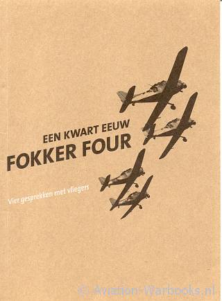 Een kwart eeuw Fokker Four