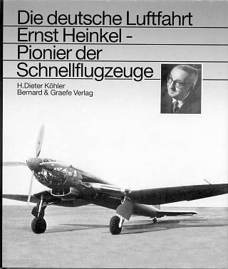 Ernst Heinkel - Pionier der Schnellflugzeuge