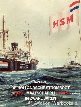 De Hollandsche Stoomboot Maatschappij in zware jaren 1939-1945