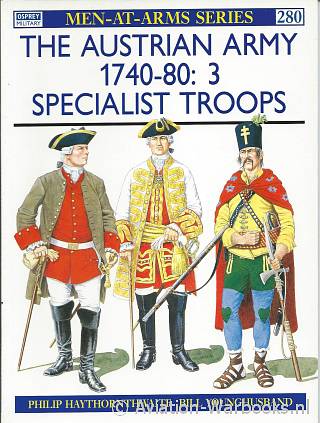The Austrian Army 1740-80: 3 Special Troops