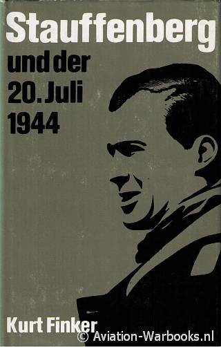 Stauffenberg und der 20. Juli 1944