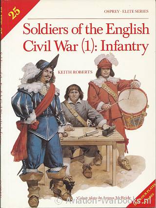Soldiers of the English Civil War (1): Infantry