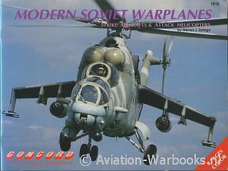 Modern Soviet Warplanes
Strike Aircraft & Attack Helicopters