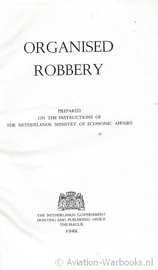 Organised Robbery