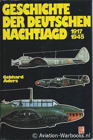 Geschichte der Deutschen Nachtjagd 1917-1945