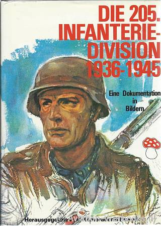 Die 205. Infanterie Division 1936-1945