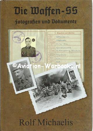 Die Waffen-SS Fotografien und Dokumente