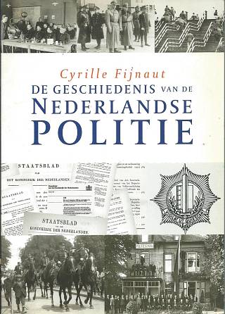 De Geschiedenis van de Nederlandse Politie