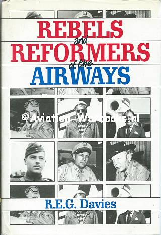 Rebels and Reformers of the Airways