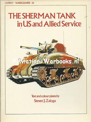 The Sherman Tank in US and Allied Service
