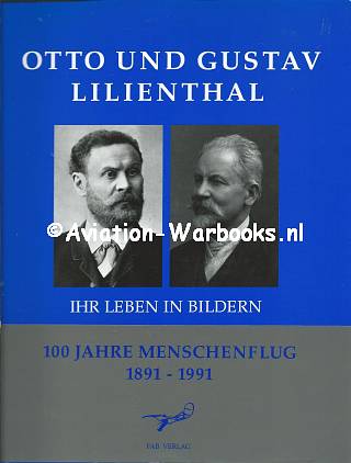Otto und Gustav Lilienthal ihr Leben in Bildern