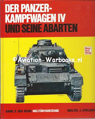 Die Panzer-Kampfwagen IV und Seine Abarten