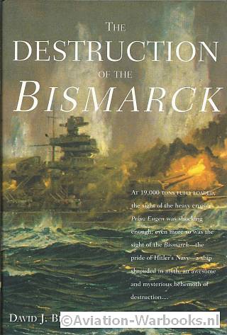 The Destruction of the Bismarck