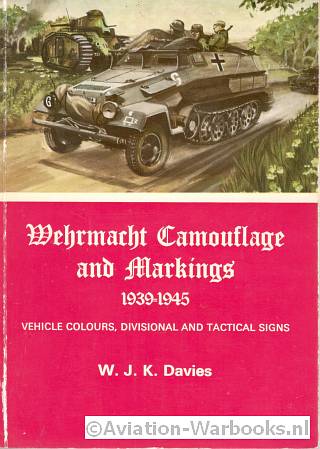 Wehrmacht Camouflage and Markings 1939-1945
