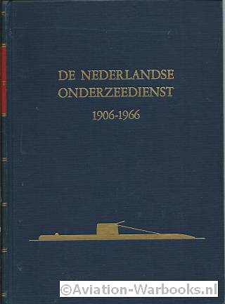 De Nederlandse Onderzeedienst 1906-1966