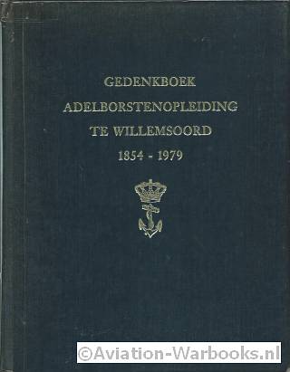 Gedenkboek Hondervijfentwintig jarig bestaan der Adelborstenopleiding te Willemsoord 1854-1979