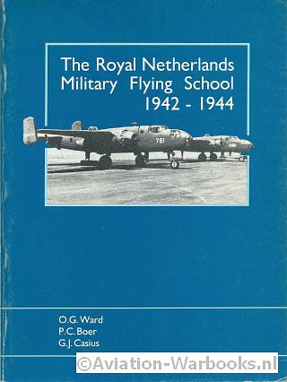 The Royal Netherlands Military Flying School 1942-1944
