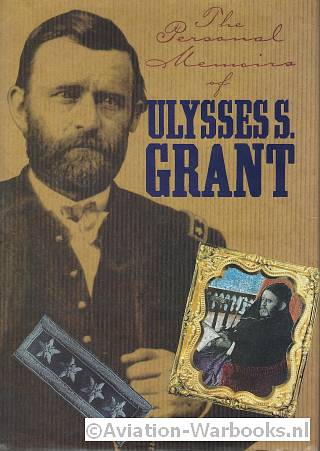 The personal memoires of Ulysses S. Grant