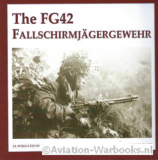 The FG42 Fallschirmjgergewehr