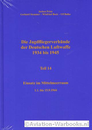 Die Jagdfliegerverbnde der Deitschen Luftwaffe 1934 bis 1945