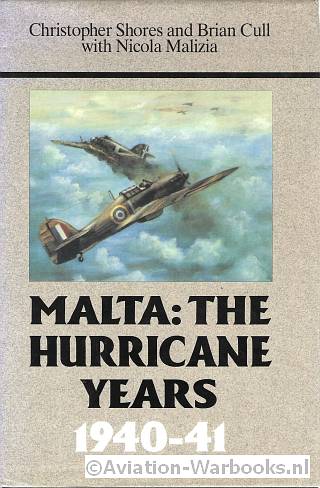 Malta: The Hurricane Years 1940-1941