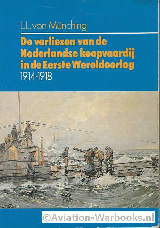 De verliezen van de Nederlandse koopvaardij in de Eerste Wereldoorlog