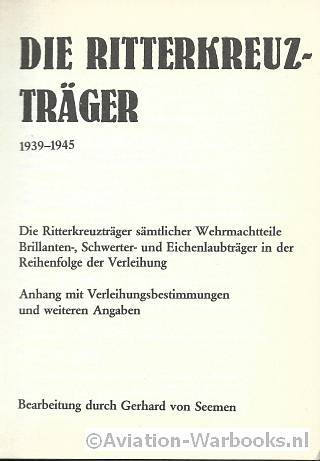 Die Ritterkreuztrger 1939-1945