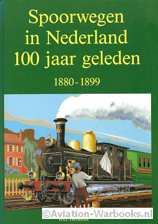 Spoorwegen in Nederland 100 jaar geleden