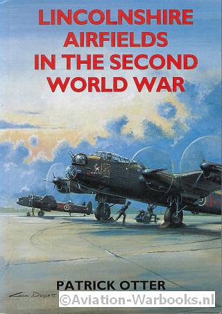 Lincolnshire Airfields in the Second World War