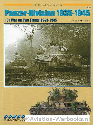 Panzer-Division 1935-1945 
(3) War on Two Fronts 1943-1945