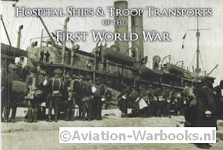Hospital Ships & Troop Transports of the First World War