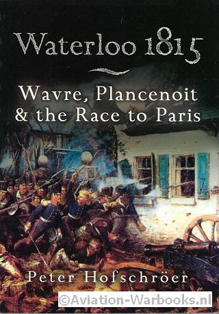 Wavre, Plancenoit & The Race to Paris
