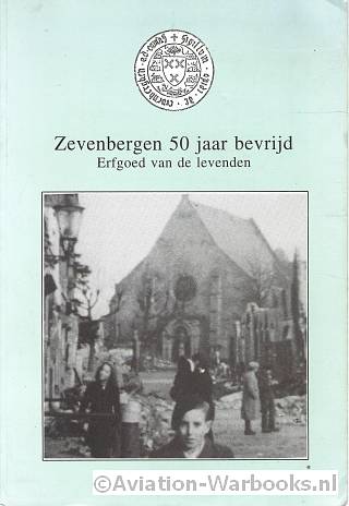 Zevenbergen, 50 jaar bevrijd