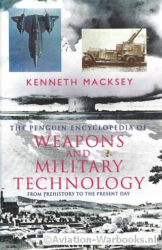 The Penguin Encyclopedia of Weapons and Military Technology