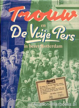 Trouw en de Vrije Pers in bezet Rotterdam