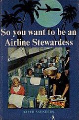 So you want to be an Airline Stewardess
