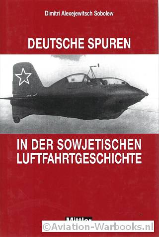 Deutsche Spuren in der Sowjetischen Luftfahrtgeschichte