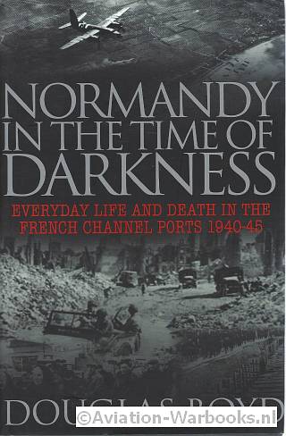 Normandy in the time of darkness