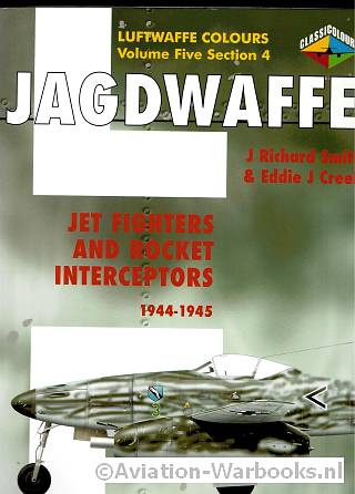 Jet Fighters and Rocker Interceptors 1944-1945