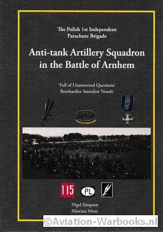 Anti-tank Artillery Squadron in the Battle of Arnhem